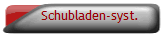 Schubladen-syst.